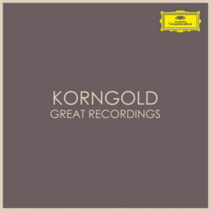 Korngold Great Recordings