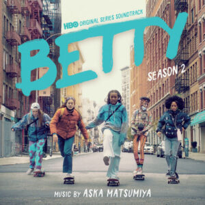 Betty Season 2