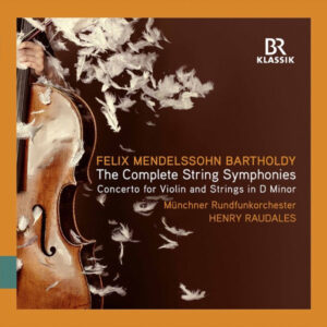 Felix Mendelssohn The Complete String Symphonies