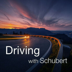 Driving with Schubert