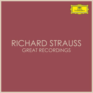 Richard Strauss Great Recordings