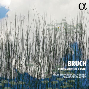 Bruch String Quintets & Octet