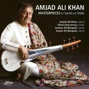 Amjad Ali Khan Masterpieces for Sarod & Violin