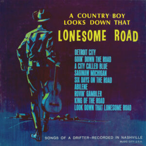 A Country Boy Looks Down That Lonesome Road