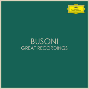 Busoni Great Recordings