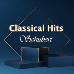 Classical Hits Schubert