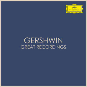 Gershwin Great Recordings