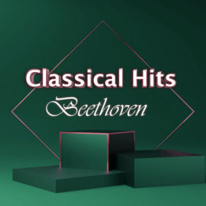 Classical Hits Beethoven