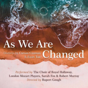 Carson Cooman As We Are Changed Op. 1340