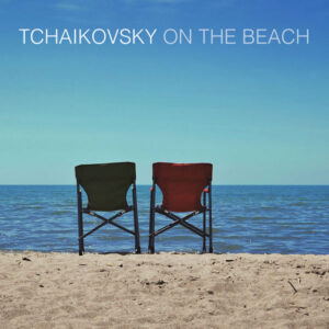Tchaikovsky On The Beach