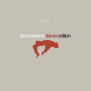 Fever Dreams