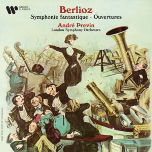 Berlioz Symphonie fantastique & Ouvertures