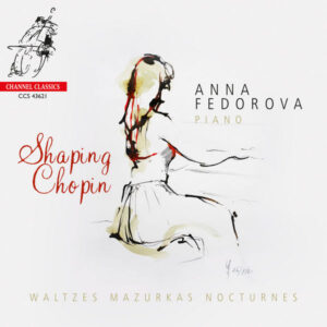 Shaping Chopin Waltzes, Mazurkas, Nocturnes