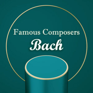 Famous Composers Bach