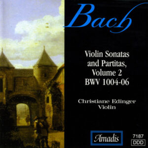 Bach, J_S__ Sonatas and Partitas for Solo Violin, Vol_ 2