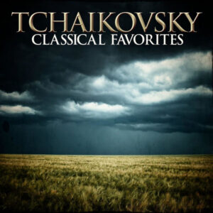 Tchaikovsky Classical Favorites