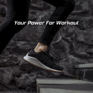 Your Power For Workout