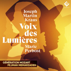 Joseph Martin Kraus Voix des Lumières