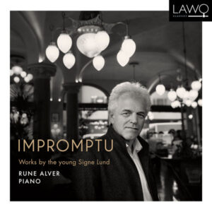 Impromptu Works By The Young Signe Lund