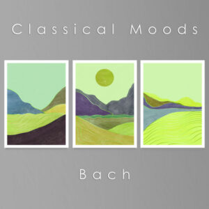 Classical Moods Bach