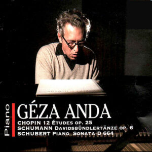 GÉZA ANDA CHOPIN, SCHUMANN, SCHUBERT
