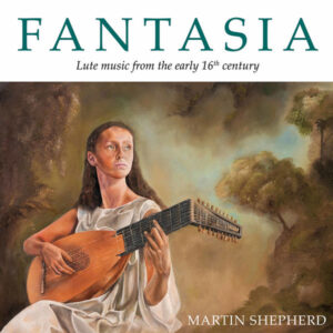 Fantasia Lute Music from the Early 16th Century