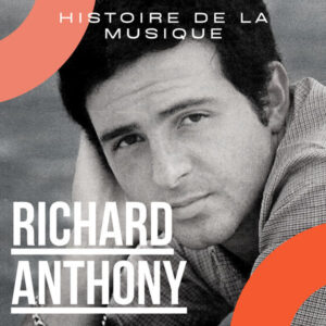 Richard Anthony Histoire De La Musique