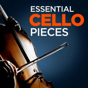 Essential Cello Pieces