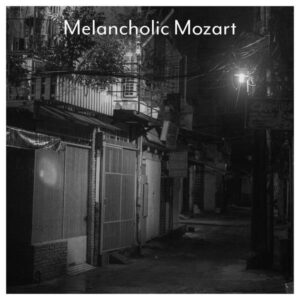 Melancholic Mozart