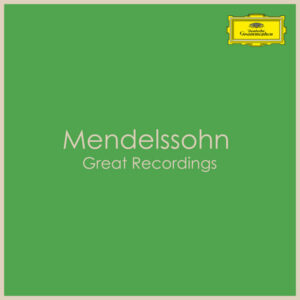 Mendelssohn Great Recordings
