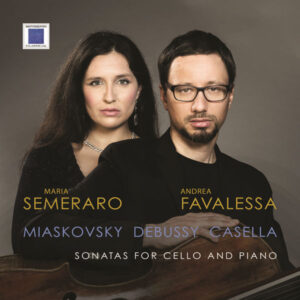 Miaskovsky Debussy Casella Sonatas for Cello and Piano