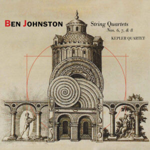 Ben Johnston_ String Quartets Nos. 6, 7, & 8