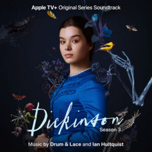 Dickinson Season Three