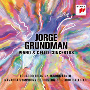 Jorge Grundman Piano & Cello Concertos