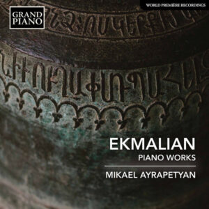 Ekmalian Piano Works