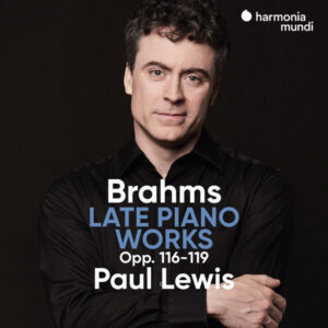 Brahms Late Piano Works Opp. 116 119