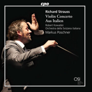R. Strauss Violin Concerto, Op. 18 & Aus Italien, Op. 16