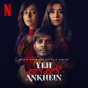 Yeh Kaali Kaali Ankhein