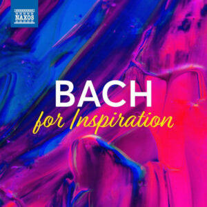 Bach For Inspiration