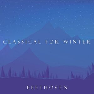 Classical for Winter Beethoven