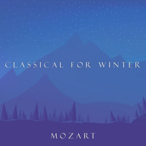 Classical for Winter Mozart