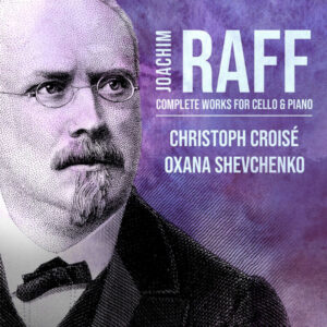 Joachim Raff Complete Works for Cello & Piano