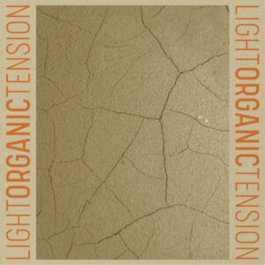 Light Organic Tension
