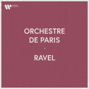Orchestre de Paris Ravel