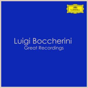Luigi Boccherini Great Recordings