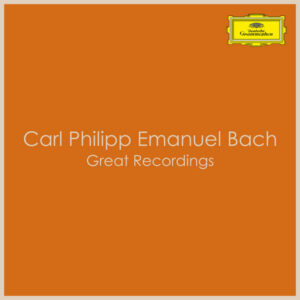 Carl Philipp Emanuel Bach Great Recordings