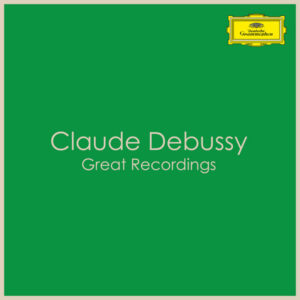 Claude Debussy Great Recordings