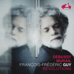 Debussy & Murail Révolutions