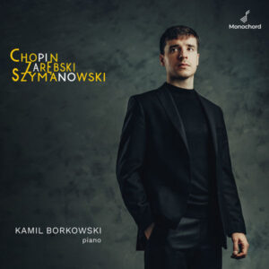 Chopin _ Zarebski _ Szymanowski