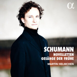 Schumann Novelleten & Gesänge der Frühe